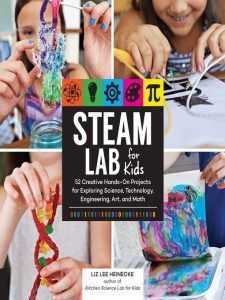 Cover for STEAM Lab for Kids by Liz Lee Heinecke